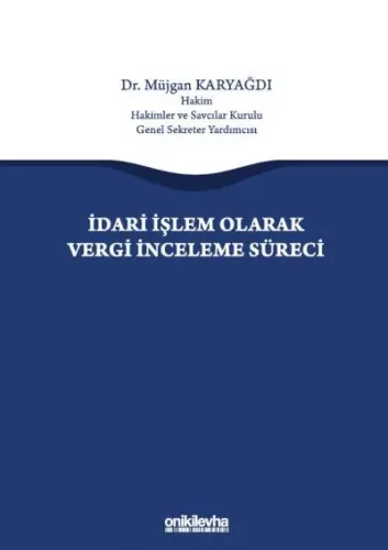 İdari İşlem Olarak Vergi İnceleme Süreci