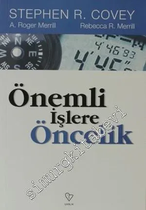Önemli İşlere Öncelik: Yaşamak Sevmek Öğrenmek ve Ardında Bir Miras Bırakmak -         2021