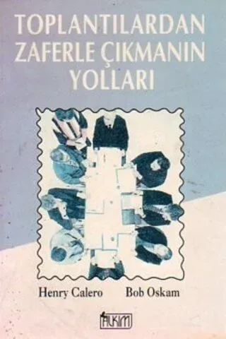 Toplantılardan Zaferle Çıkmanın Yolları