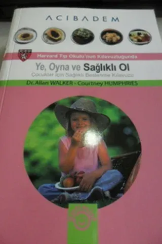 Ye Oyna ve Sağlıklı Ol