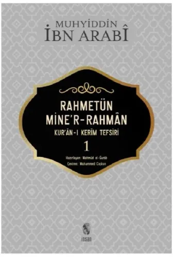 Rahmetün Mine'r- Rahman 1. Cilt; Kur'an - ı Kerim Tefsiri