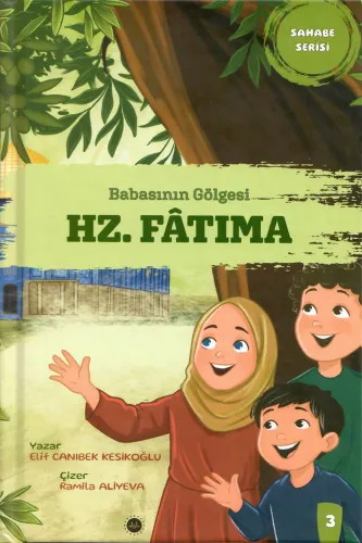 Babasının Gölgesi Hz. Fatıma