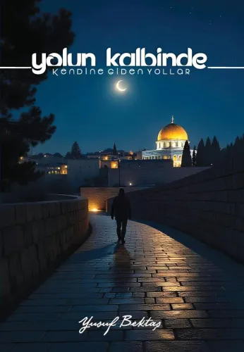 YOLUN KALBİNDE