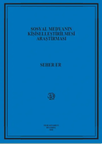 Sosyal Medyanın Kişiselleştirilmesi Araştırması