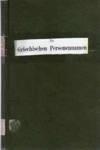 Die Griechischen Personennamen