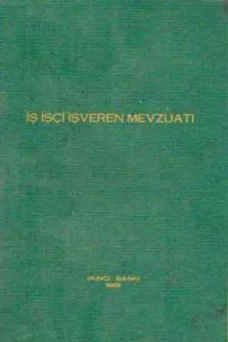 İş İşçi İşveren Mevzuatı Rıdvan Bülent Erciyeş
