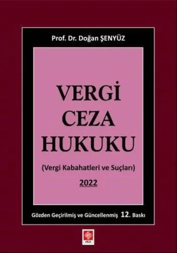 Vergi Ceza Hukuku - Vergi Kabahatleri ve Suçları 2022