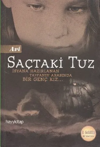 Saçtaki Tuz; İsyana Hazırlanan Tayfanın Arasında Bir Genç Kız