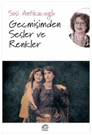 Geçmişimden Sesler ve Renkler