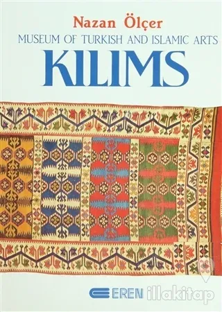 Kilims Museum of Turkish And Islamic Arts (Ciltli)