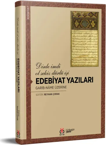 Edebiyat Yazıları: Garib-nâme Üzerine Reyhan Çorak Edebiyat Yazıları: Garib-nâme Üzerine Reyhan Çorak
