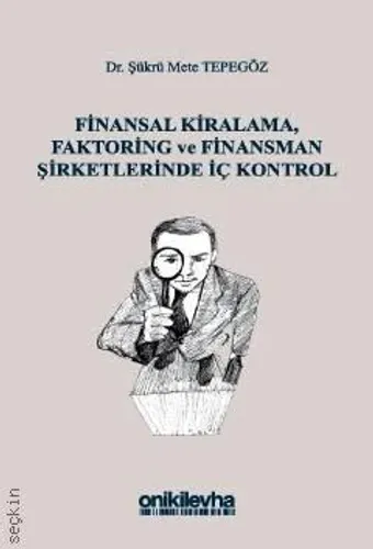 Finansal Kiralama, Faktoring ve Finansman Şirketlerinde İç Kontrol