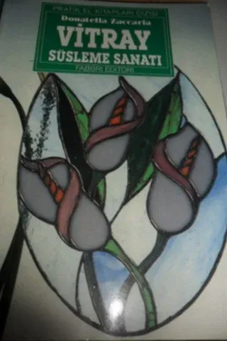 Vitray Süsleme Sanatı