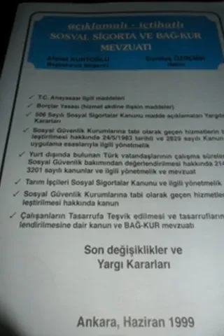Açıklamalı - İçtihatlı Sosyal Sigorta ve Bağ-kur Mevzuatı