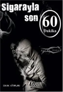 Sigarayla Son 60 Dakika