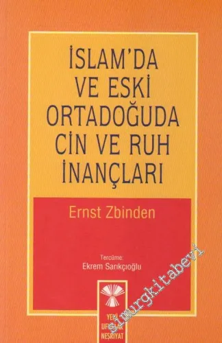 İslam'da Ve Eski Ortadoğuda Cin ve Ruh İnançları -