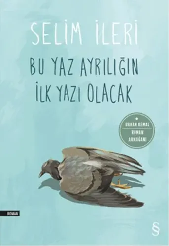 Bu Yaz Ayrılığın İlk Yazı Olacak