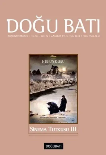 Doğu Batı Düşünce Dergisi Yıl:18 Sayı : 74 Sinema Tutkusu 3