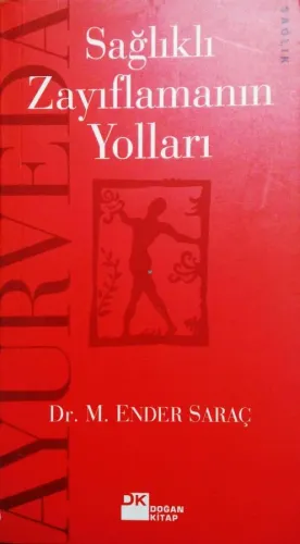 Ayurveda/Sağlıklı Zayıflamanın Yolları