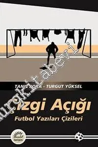 Çizgi Açığı: Futbol Yazıları Çizileri - 2013
