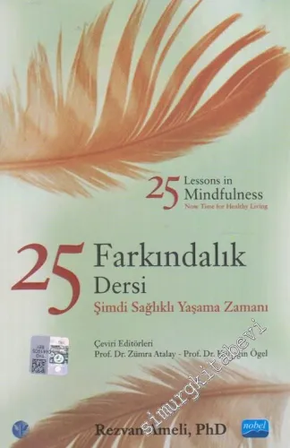 25 Farkındalık Dersi: Şimdi Sağlıklı Yaşama Zamanı -         2006