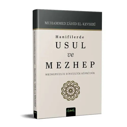 Hanefilerde usul ve mezhep Muhammed Zahid b. El Hasan b. Ali Zahid El 