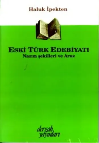 Eski Türk Edebiyatı Nazım Şekilleri ve Aruz