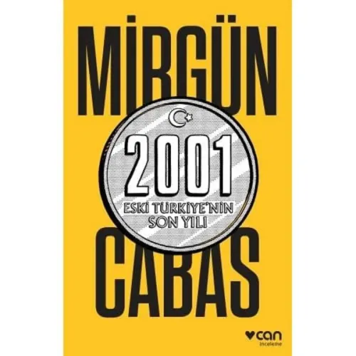 2001 Eski Türkiye'nin Son Yılı