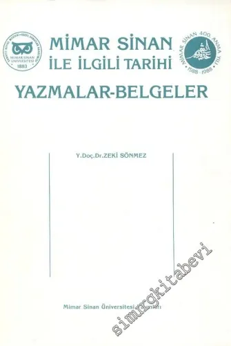 Mimar Sinan ile İlgili Tarihi Yazmalar - Belgeler -