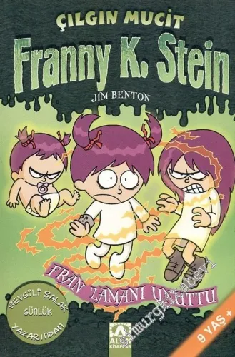 Çılgın Mucit Franny K. Stein: Fran Zamanı Unuttu -