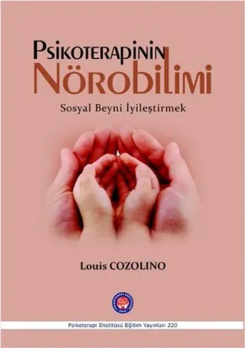 Psikoterapinin Nörobilimi; Sosyal Beyni İyileştirmek
