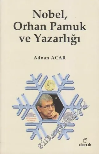 Nobel, Orhan Pamuk ve Yazarlığı - 2013