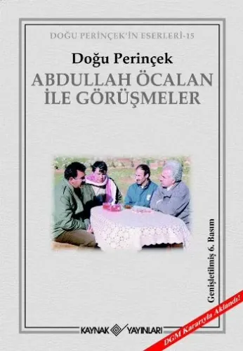 Abdullah Öcalan İle Görüşmeler; DGM Kararıyla Aklandı!