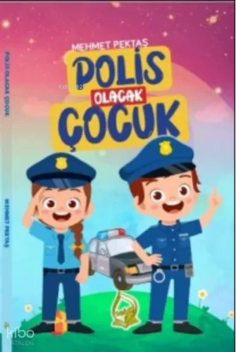 Polis Olacak Çocuk