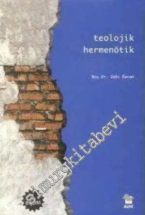 Teolojik Hermenötik -         2014