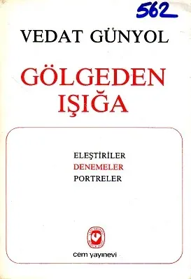 Gölgeden Işığa Eleştiriler Denemeler Portreler
