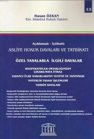 Açıklamalı- İctahatlı Asliye Hukuk Davaları ve Tatbikatı