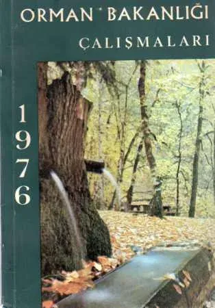 Orman Bakanlığı Çalışmaları 1976