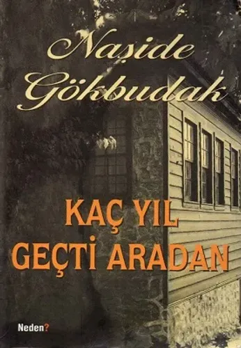 Kaç Yıl Geçti Aradan