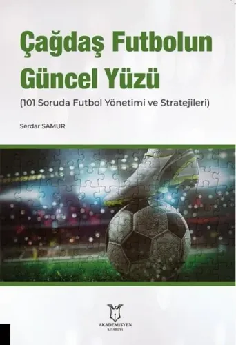 Çağdaş Futbolun Güncel Yüzü