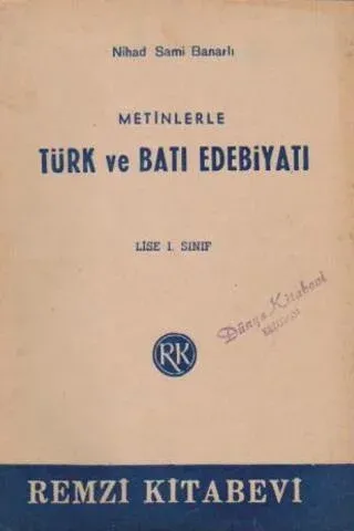 Metinlerle Türk Batı Edebiyatı/lise 1 Nihad Sami Banarlı