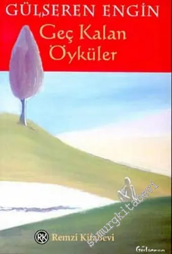 Geç Kalan Öyküler -        2002