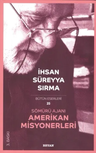 Sömürü Ajanı Amerikan Misyonerleri