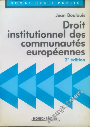 Droit Institutionnel des Communautés Européennes : Avec Références au Traité sur l'Union Européenne -        1990