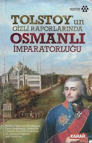 Tolstoy'un Gizli Raporlarında Osmanlı İmparatorluğu