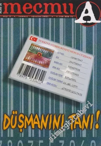 Kara Mecmua - Kapak: Düşmanını Tanı - Sayı 3      Temmuz - Ağustos 2001