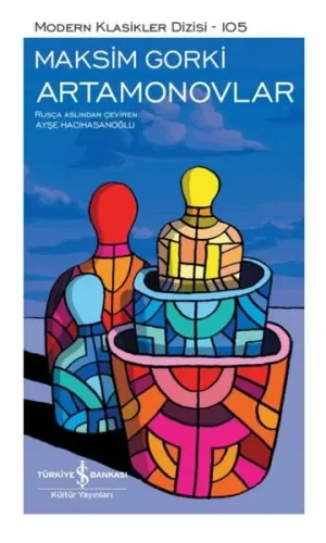 Artamonovlar (Şömizli) (Ciltli); Modern Klasikler Dizisi 105
