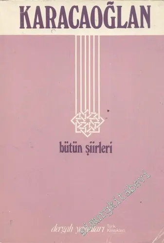 Karacaoğlan Hayatı ve Bütün Şiirleri -