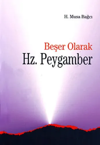 Beşer Olarak Hz.Peygamber