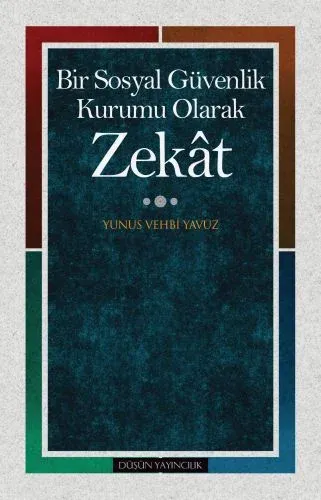 Zekat; Bir Sosyal Güvenlik Kurumu Olarak
